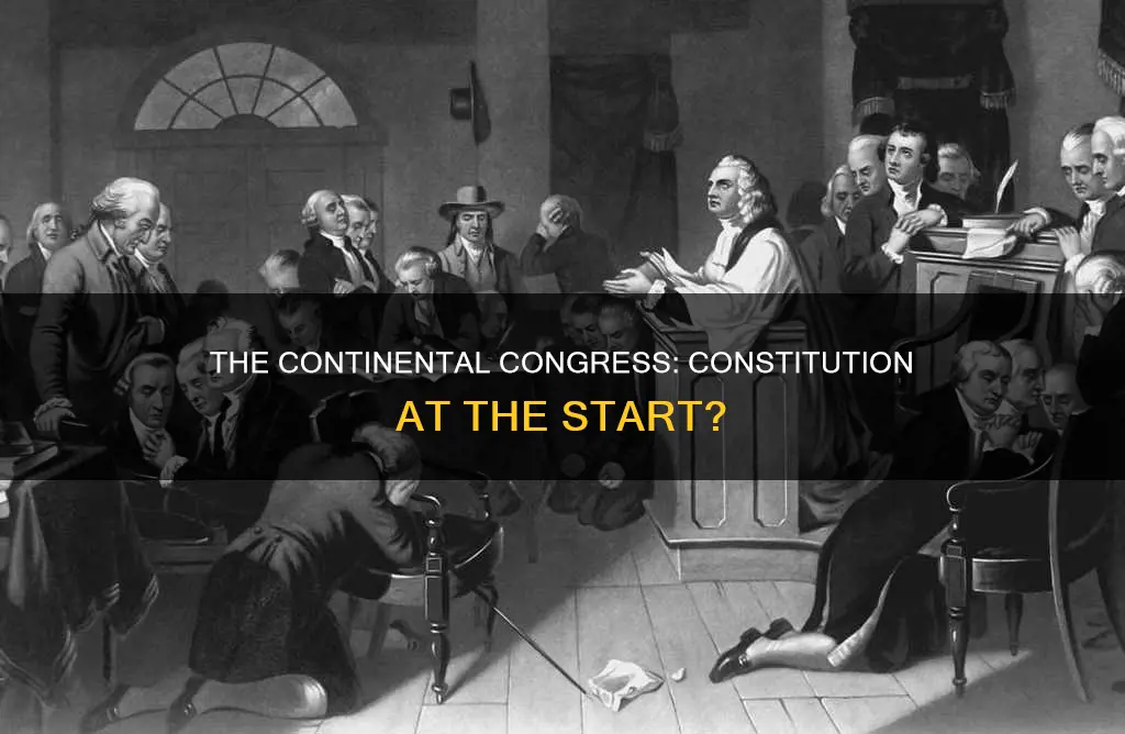 did the continental congress have a constitution in the beginning