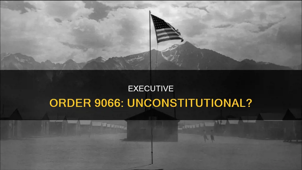 did the executive order 9066 violate the constitution