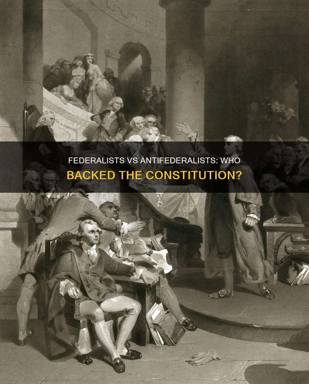 did the federalist or antifederalist support the new constitution