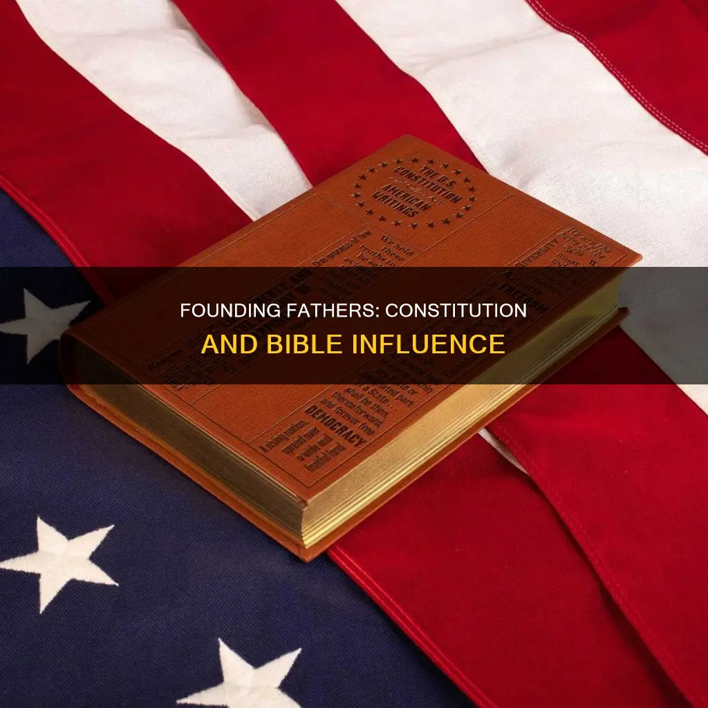 did the founding fathers base the constitution of the bible