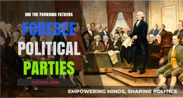 Founding Fathers' Vision: Did They Anticipate Political Parties?