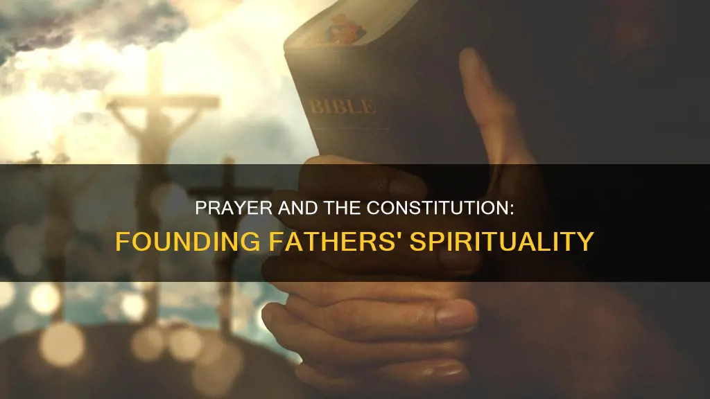did the founding fathers pray before writing the constitution