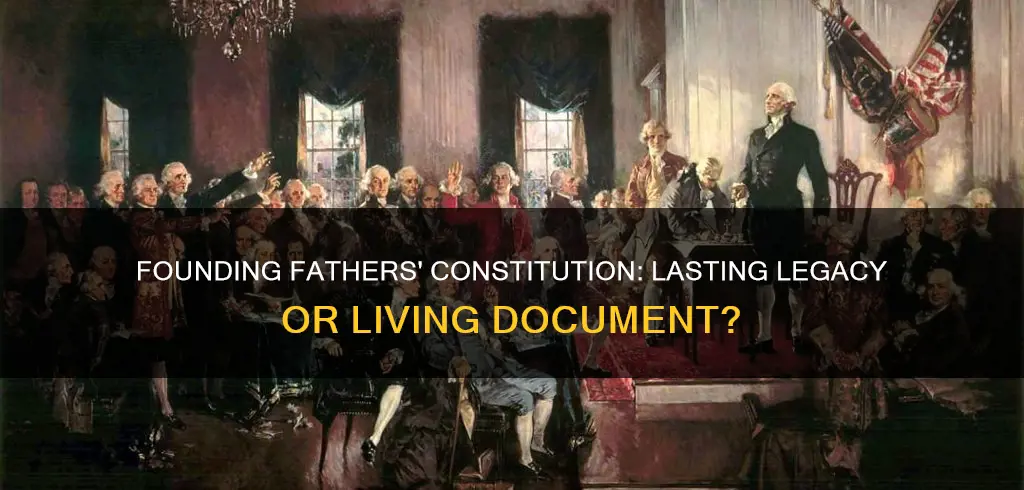 did the founding fathers think the constitution would last