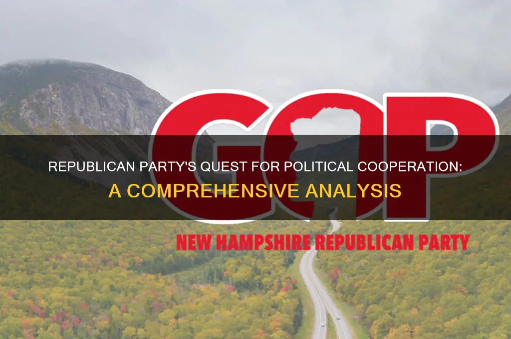 did the republican party seeks cooperation with other political groups