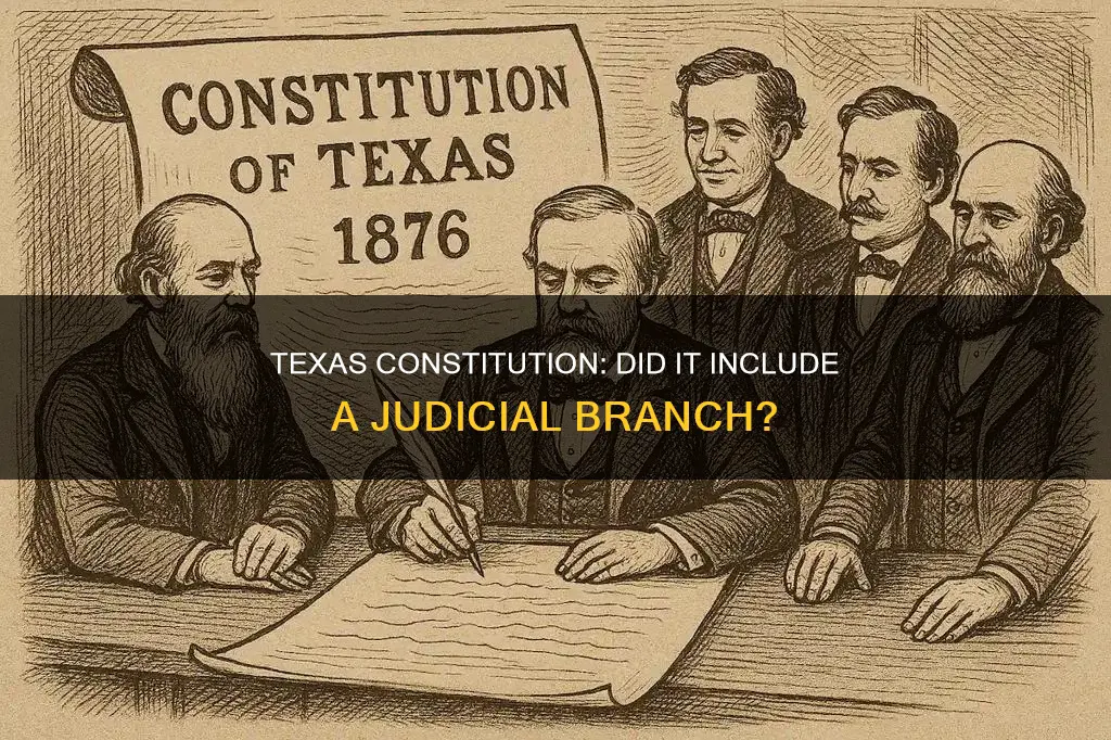did the texas constitution have a judicial branch
