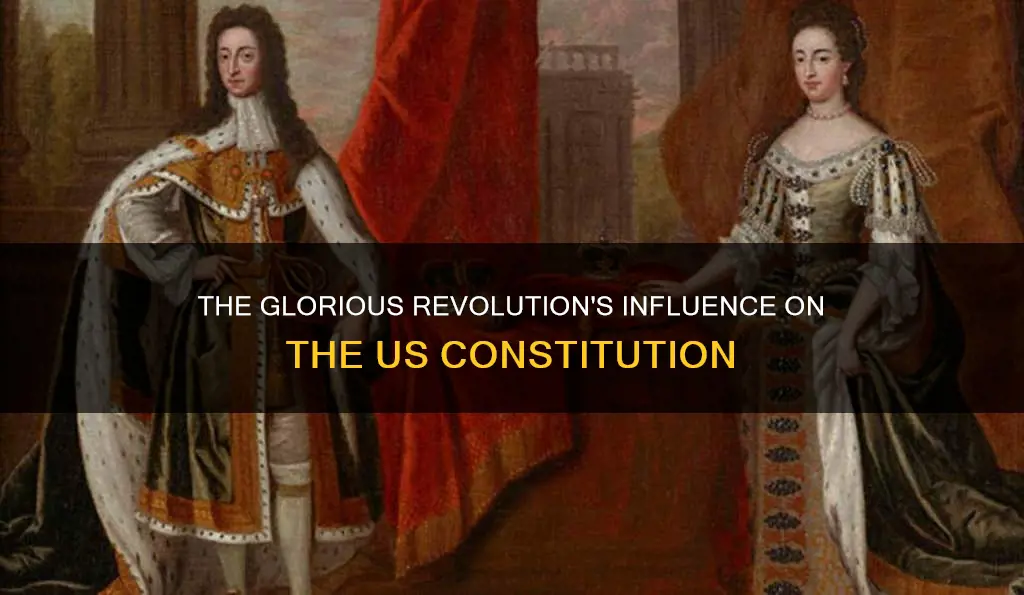did the us constitution come from the glourious revelution