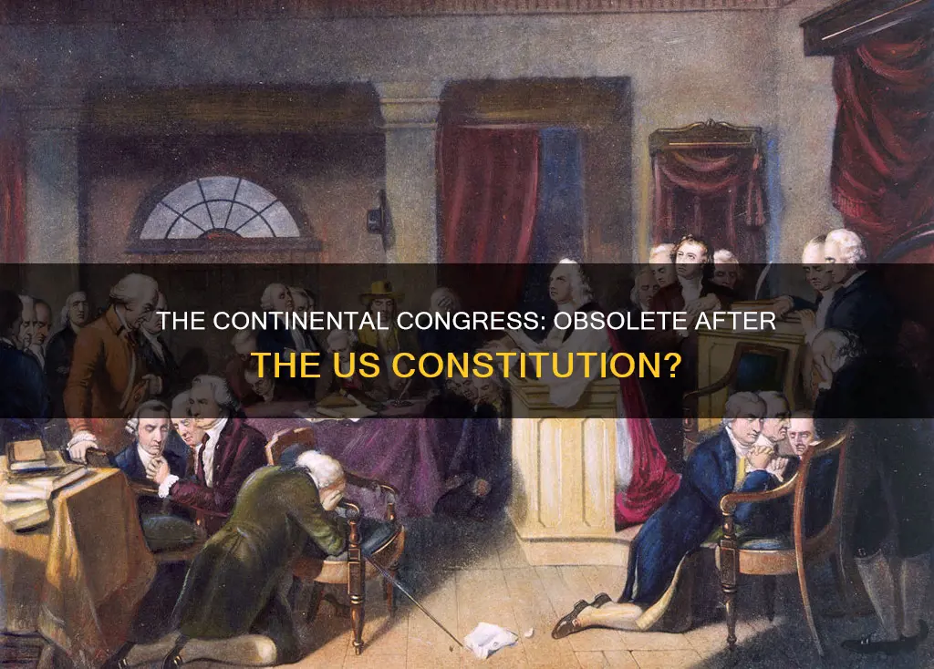 did the us constitution made the continental congress obsolete