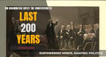 The Constitution's Longevity: Washington's Expectations and Reality