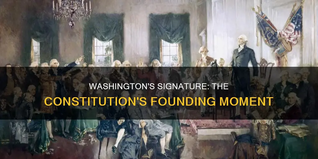 did washington sign the constitution
