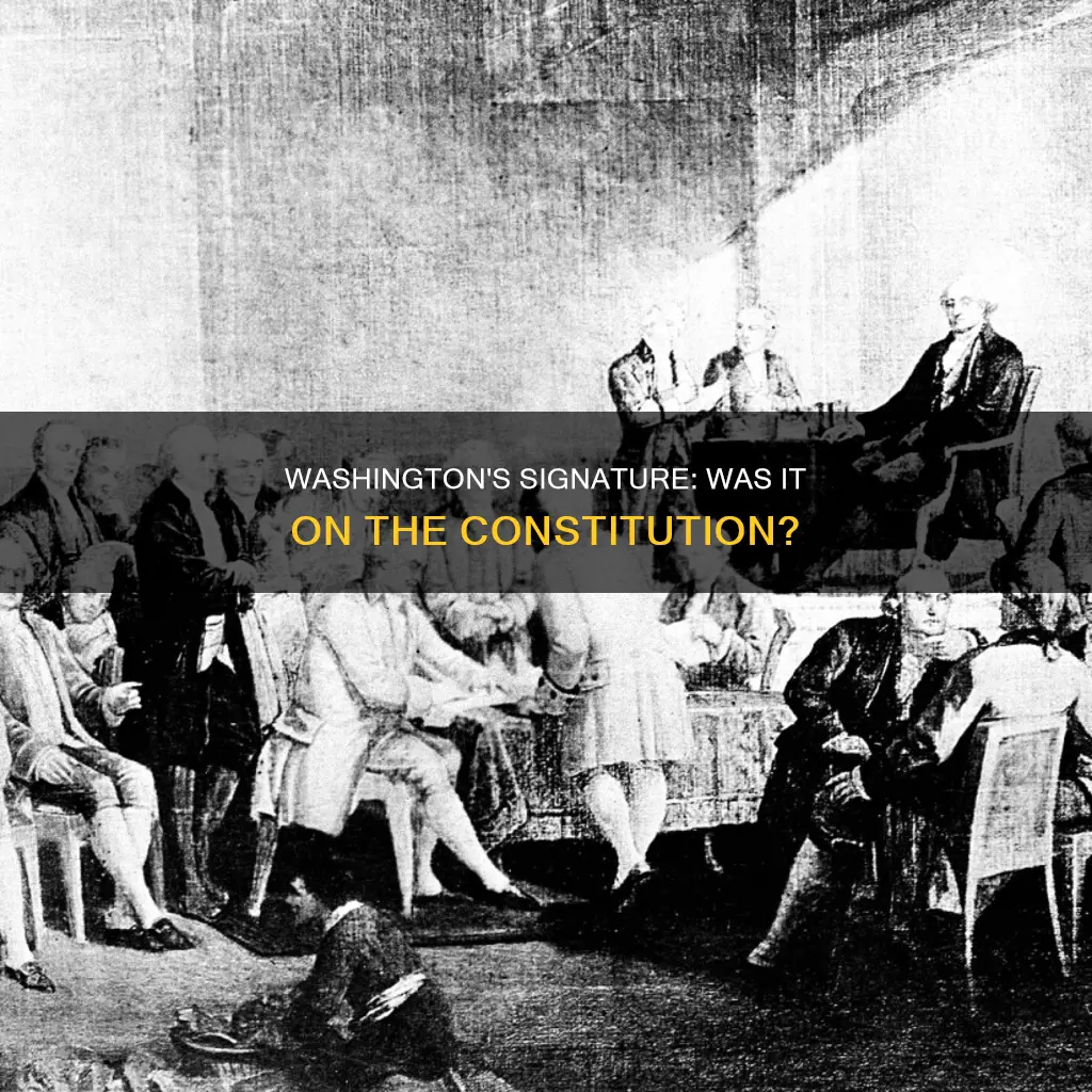 did washinton sign the constitution