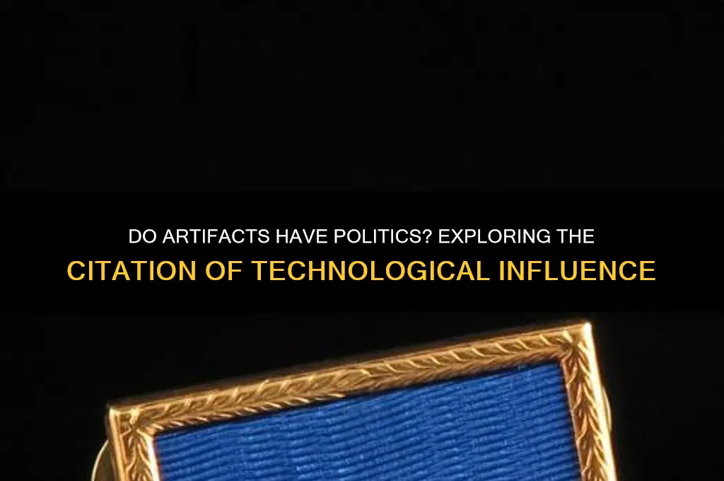 do artifacts have politics citation