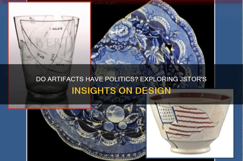 do artifacts have politics jstor