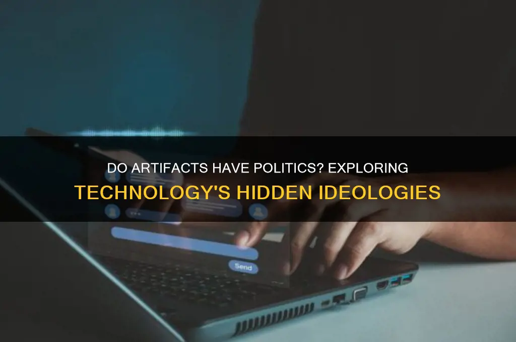 do artifacts have politics sparknotes