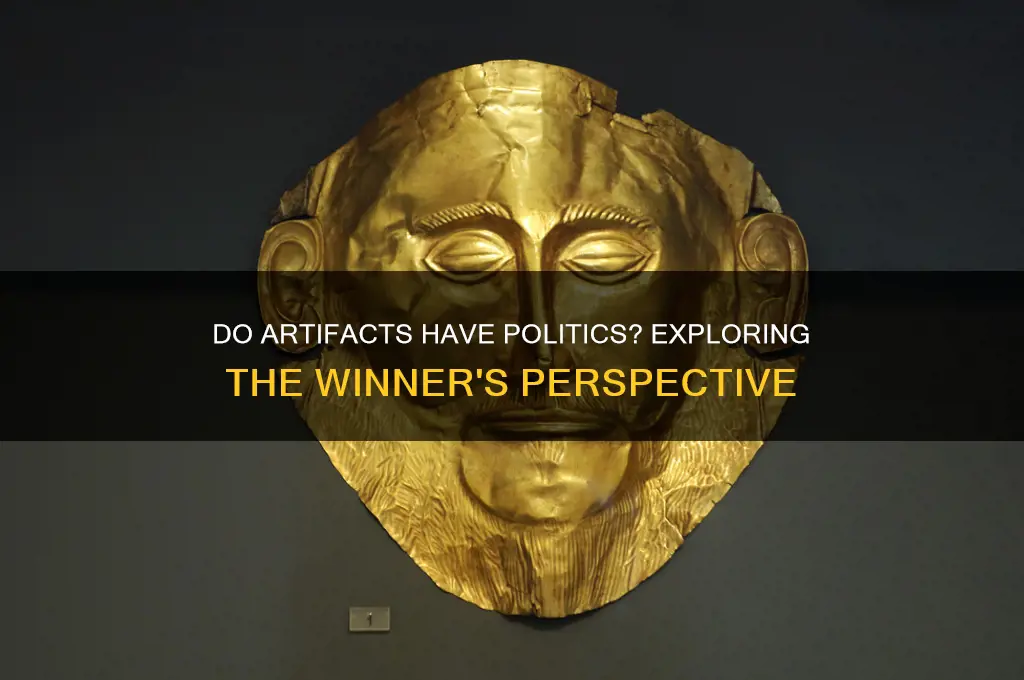 do artifacts have politics winner