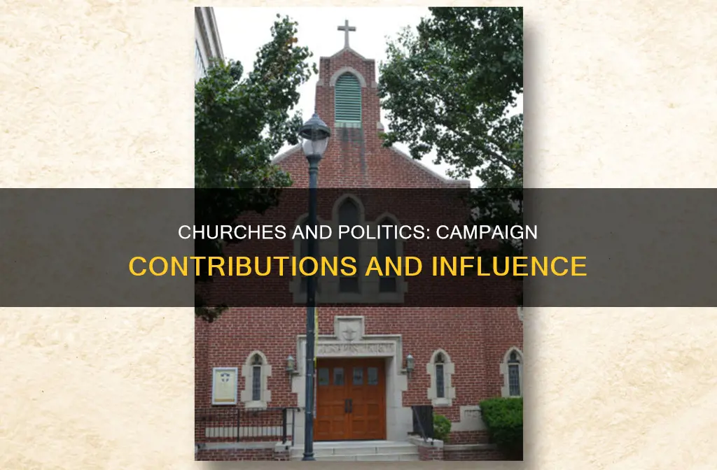 do churches contribute to political campaigns