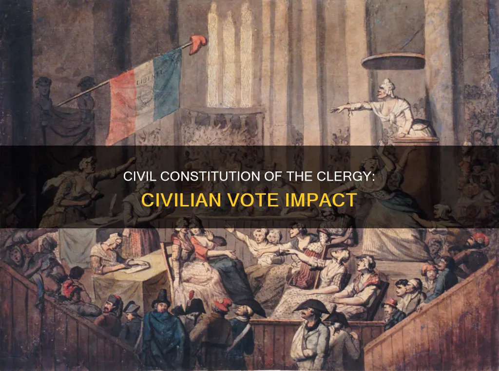 do civilians vote civil constitution of the clergy