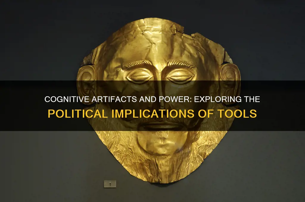 do cognitive artifacts have politics