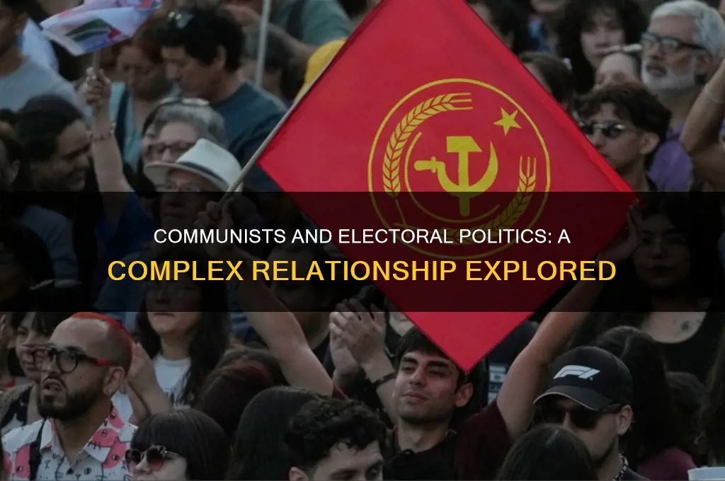 do communists dislike electoral politics