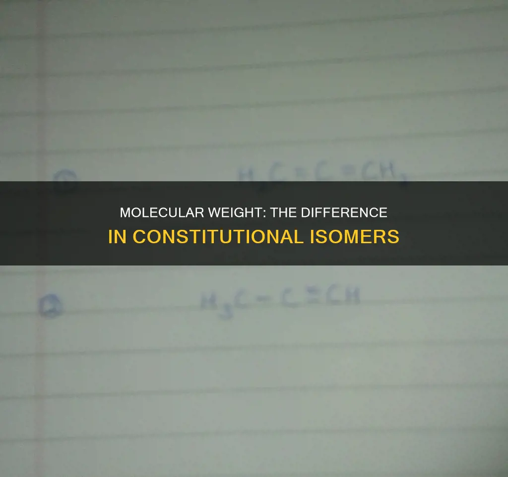 do constitutional isomers have the same molecular weight
