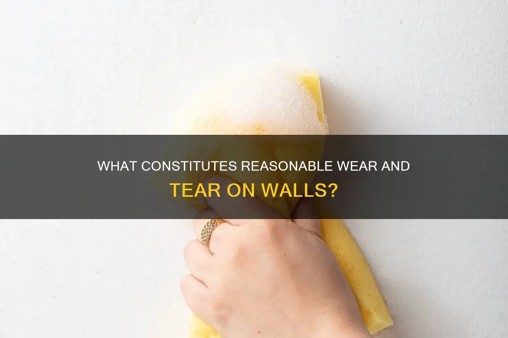 do dirty walls constitute reasonable wear and tear