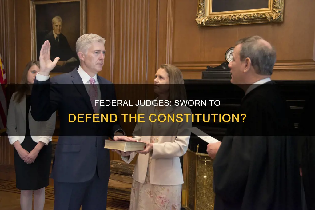 do federal judges take an oath to uphold the constitution