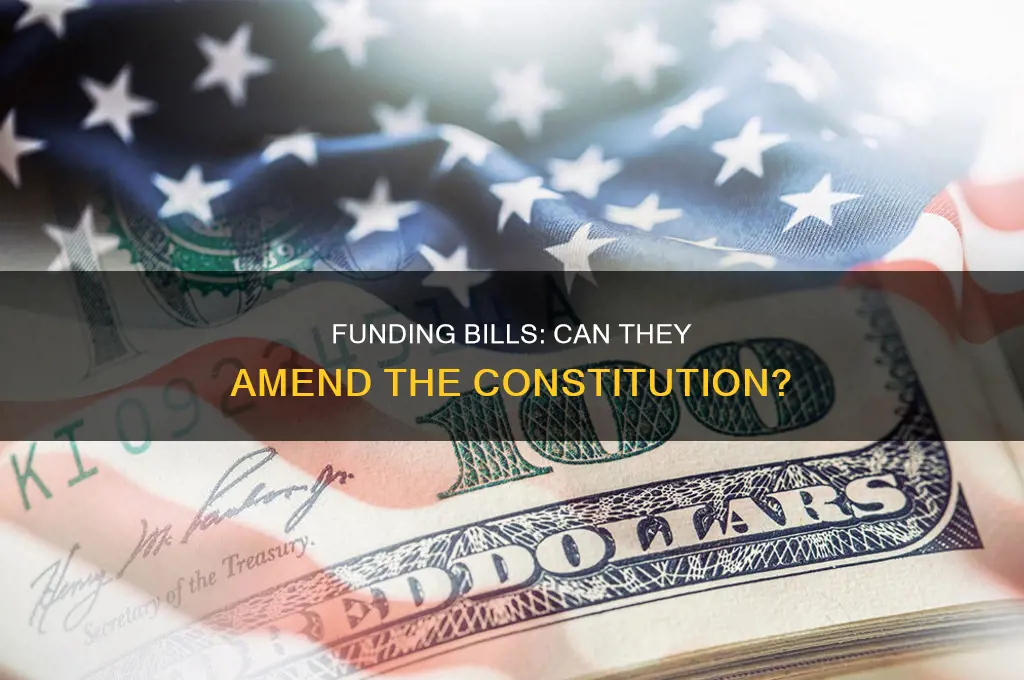 do funding bills amend the constitution