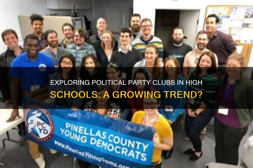 do high schools have political party clubs