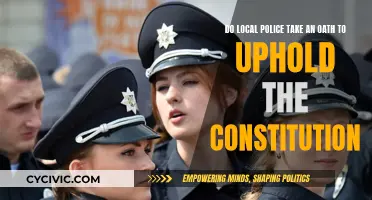 Local Police and Their Oath to the Constitution