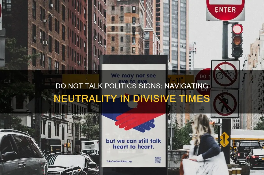 do not talk politics signs