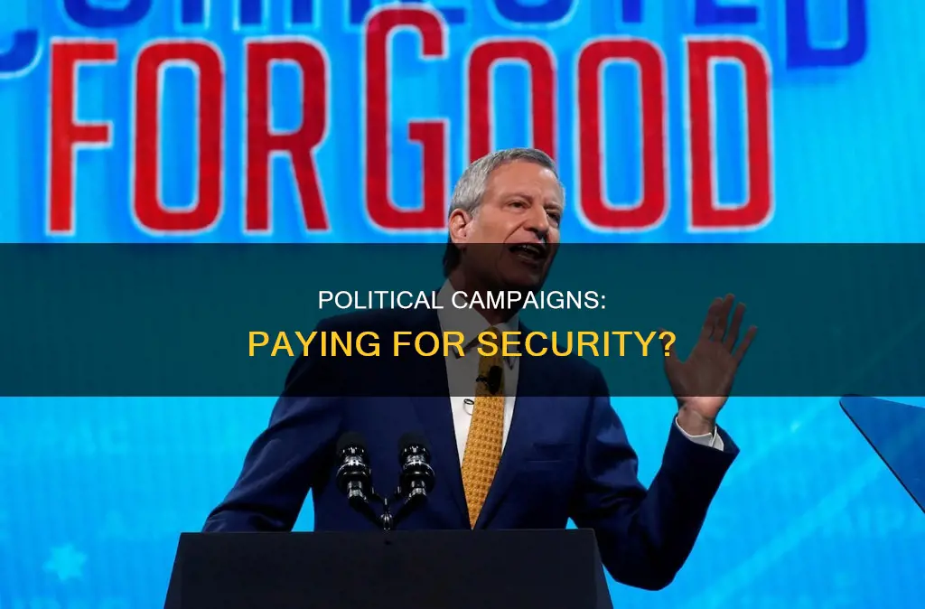 do political campaigns pay for security