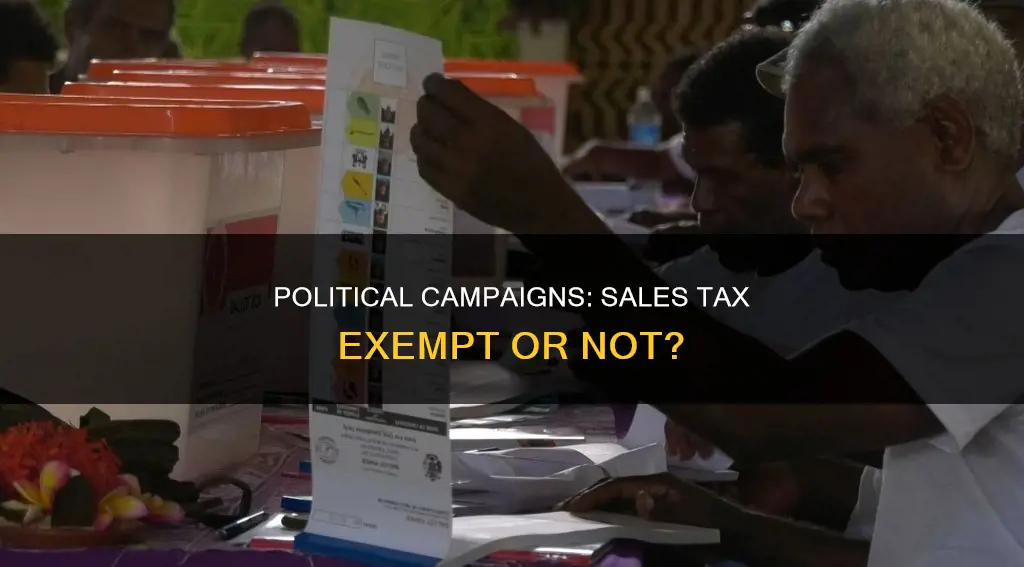 do political campaigns pay sales tax