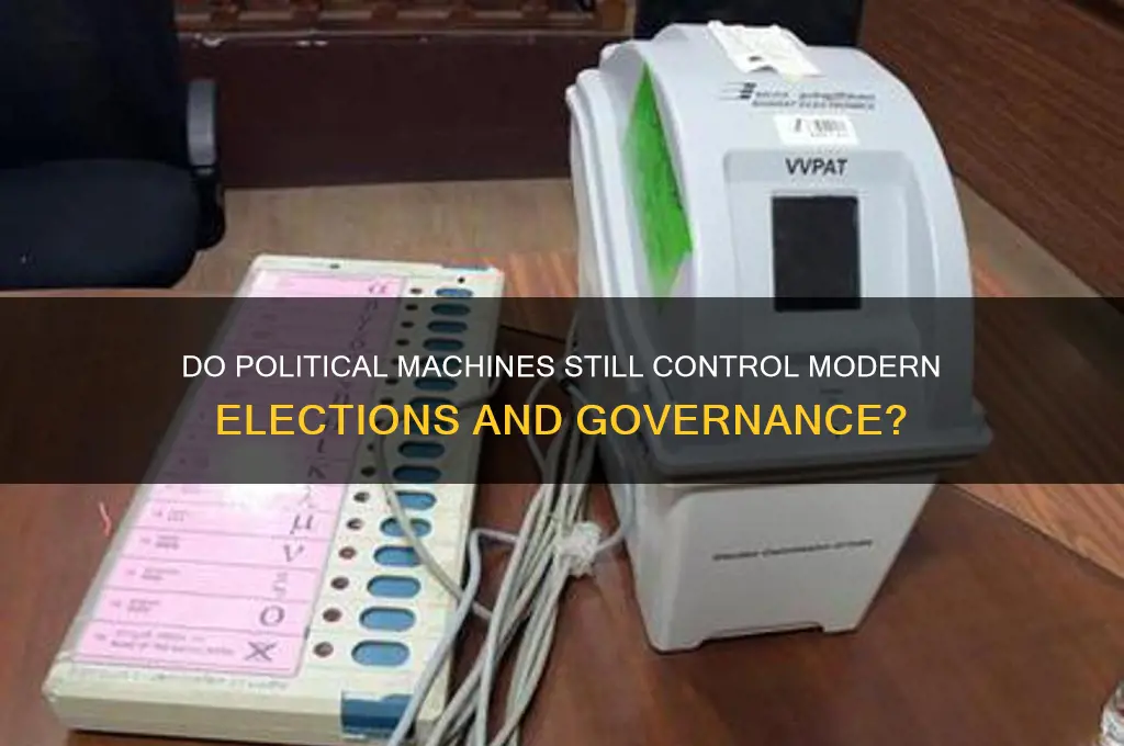 do political machines still exist