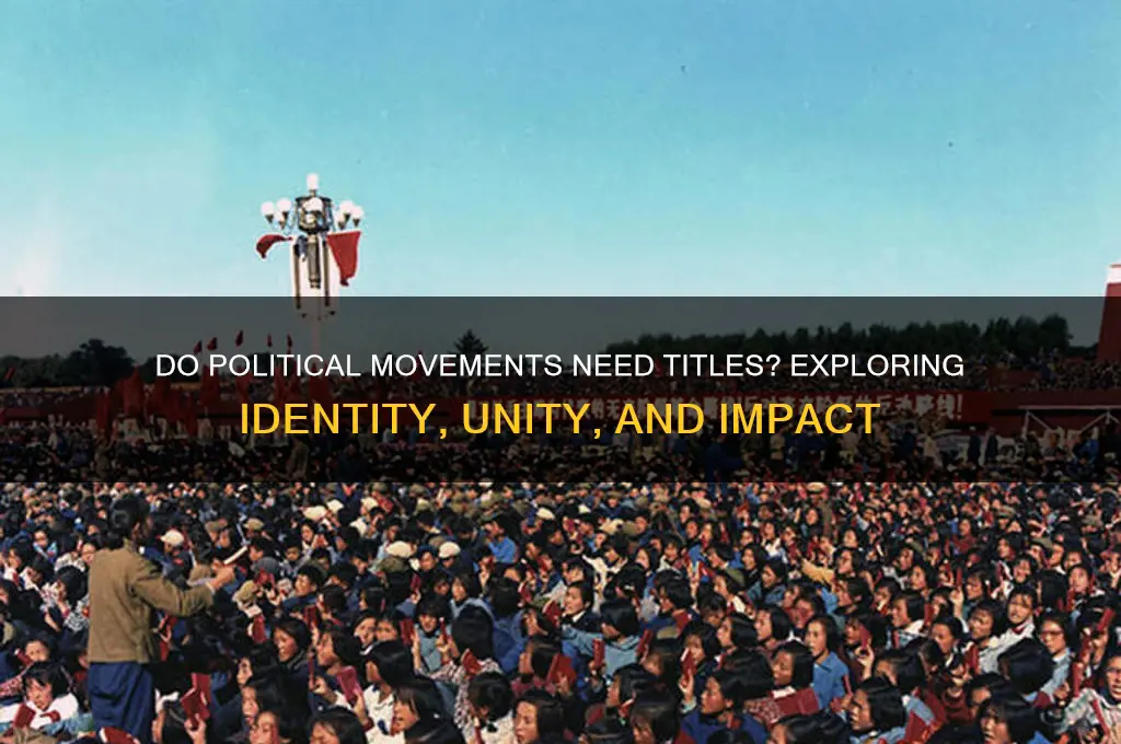 do political movements need titles