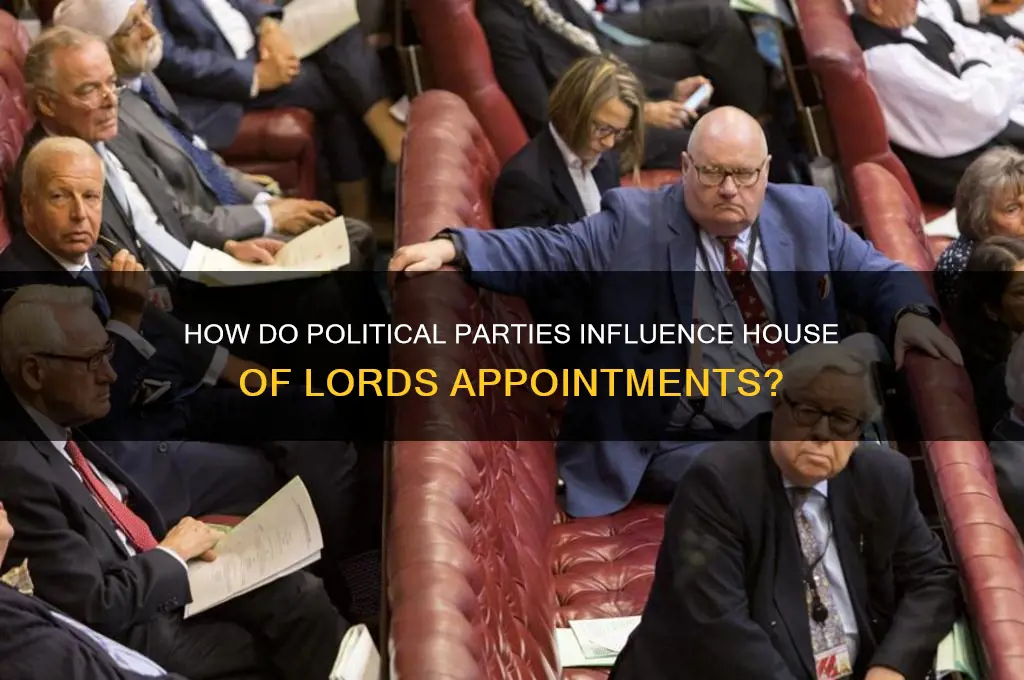 do political parties appoint members to the house of lords