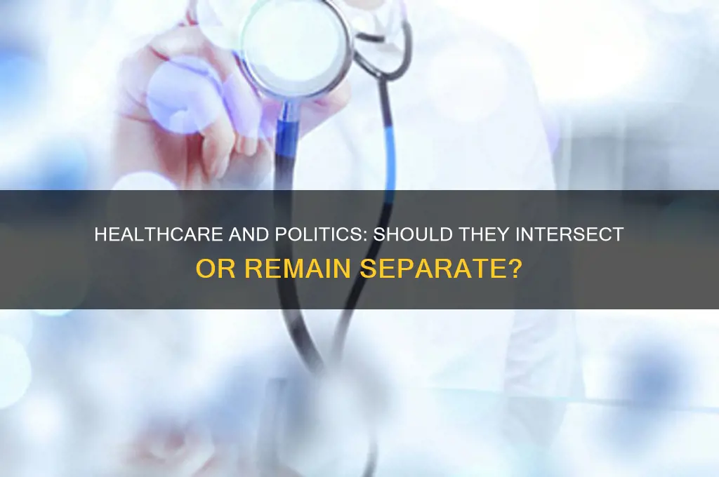 do politics belong in healthcare