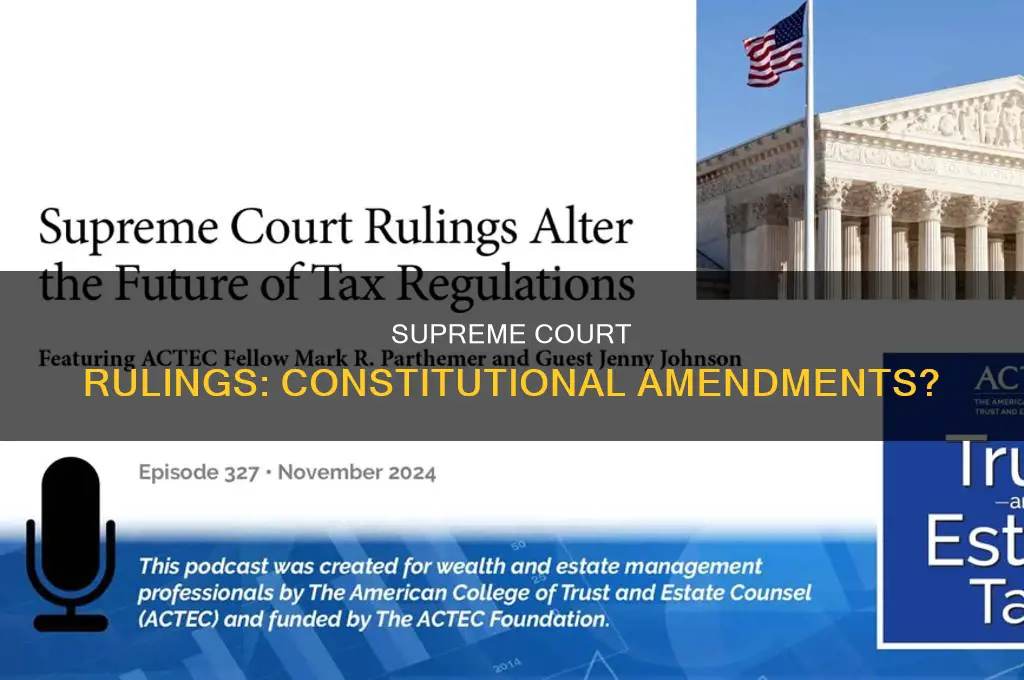 do supreme court rulings be constitutional amendments