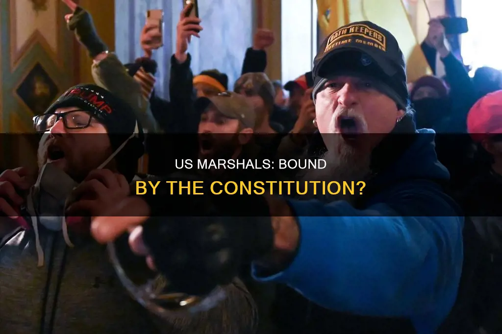 do the us marshall have to follow the constitution