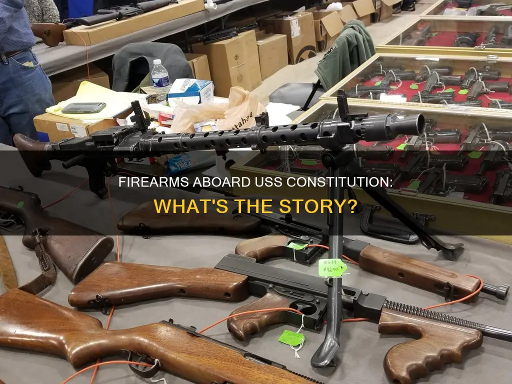 do they have firearms on the uss constitution