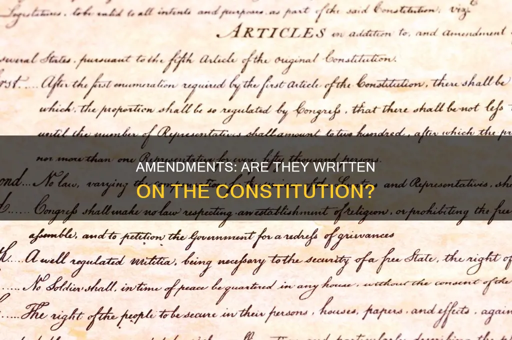 do they write amendments on the actual constitution