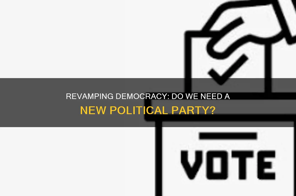 do we need a new political party