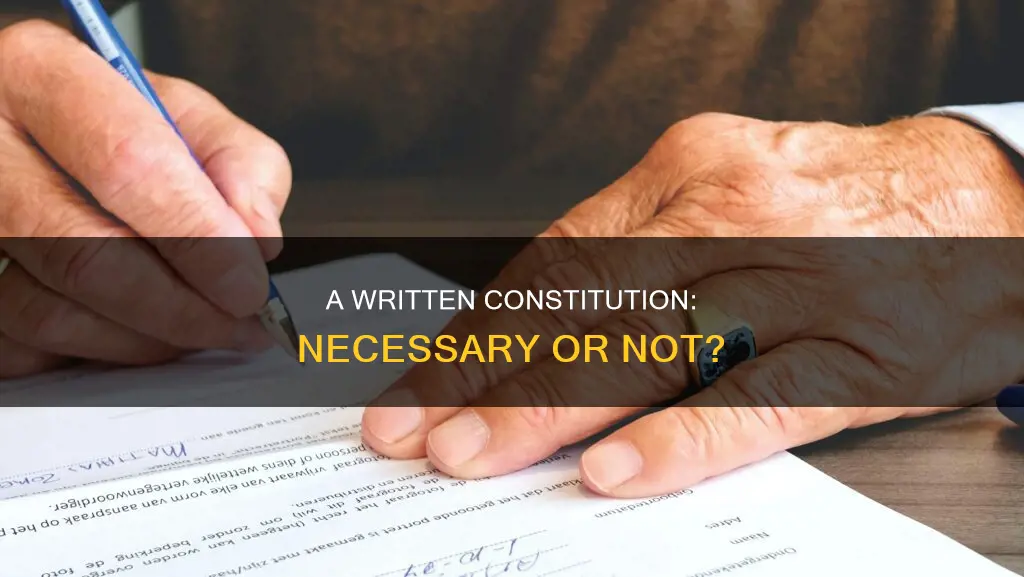 do we need a written constitution