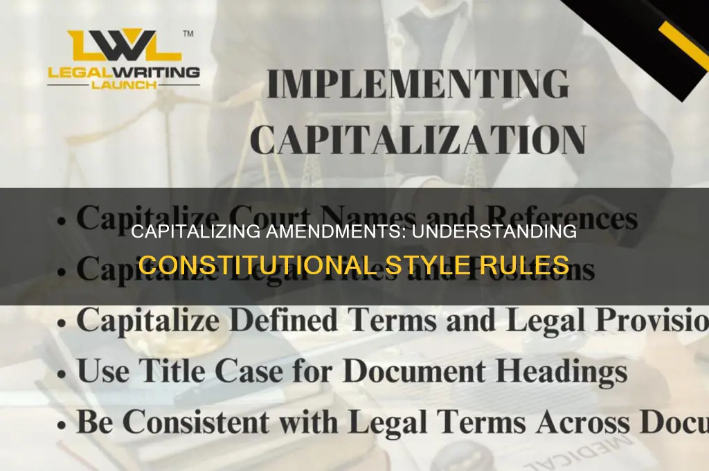 do you capitalize amendments to the constitution