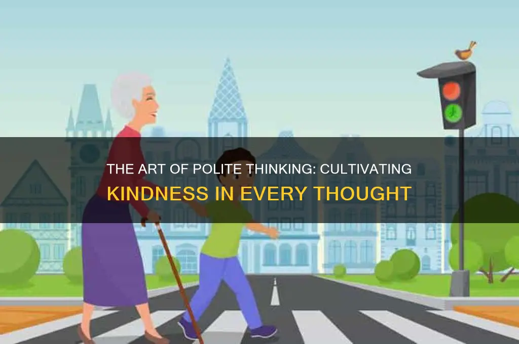 do you think politely