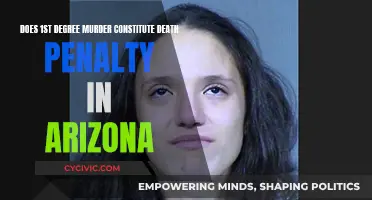 Murder in Arizona: Death Penalty for 1st Degree?
