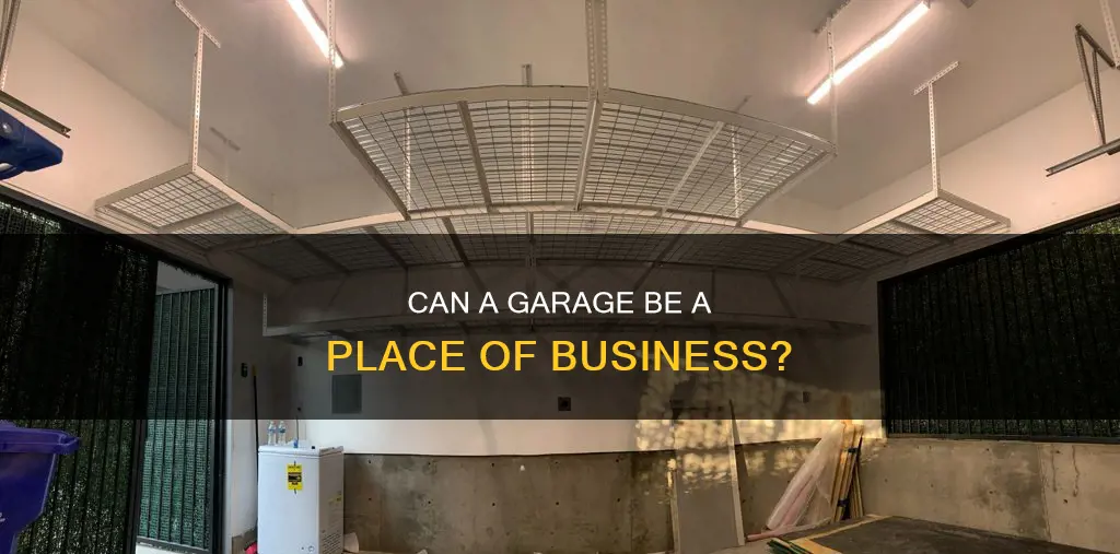does a garage constitute a place of business