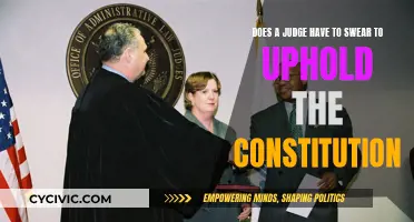 Upholding the Constitution: A Judge's Sworn Duty