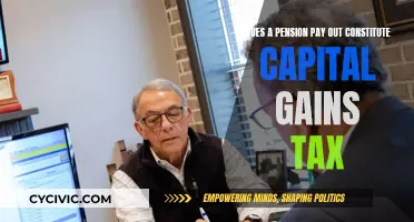 Pension Payouts: Capital Gains Tax Implications?