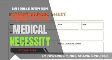 Physical Therapy Scripts: Medical Necessity Requirements