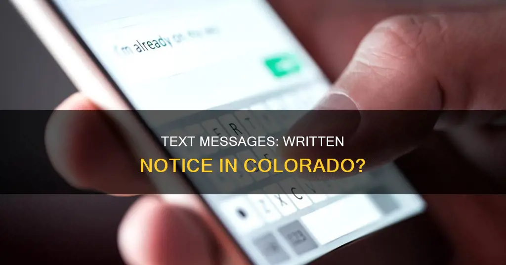 does a text message constitute written notice in colorado