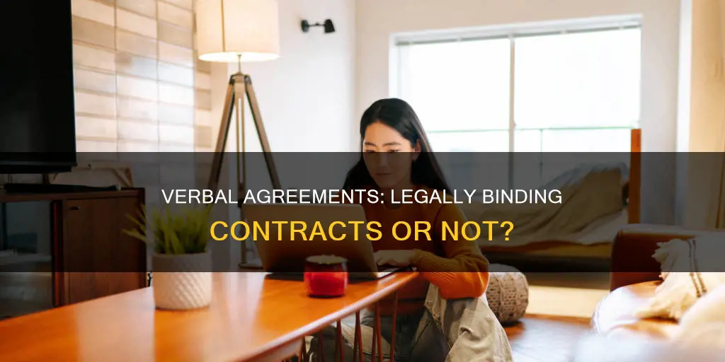 does a verbal agreement constitute a legal and binding contract